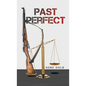 Past Perfect - Hardcover