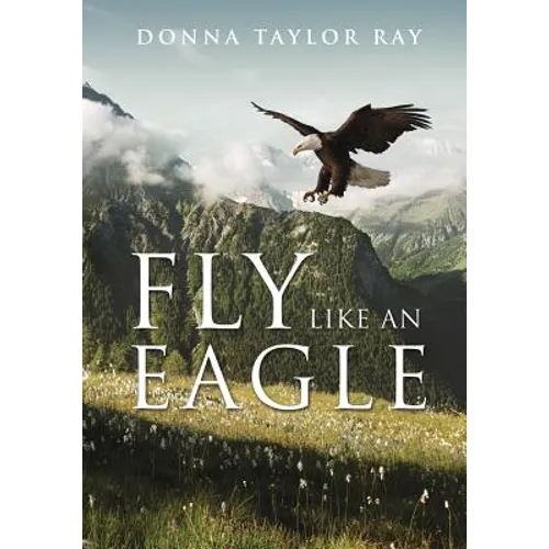 Fly Like an Eagle - Paperback
