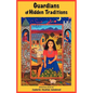 Guardians of Hidden Traditions - Paperback