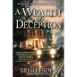 A Wealth of Deception - Hardcover