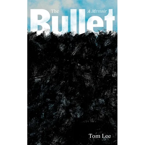 The Bullet - Hardcover