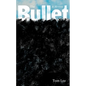 The Bullet - Hardcover