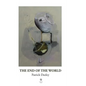 The End of the World - Hardcover
