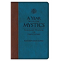 A Year with the Mystics: Visionary Wisdom for Daily Living - Imitation Leather