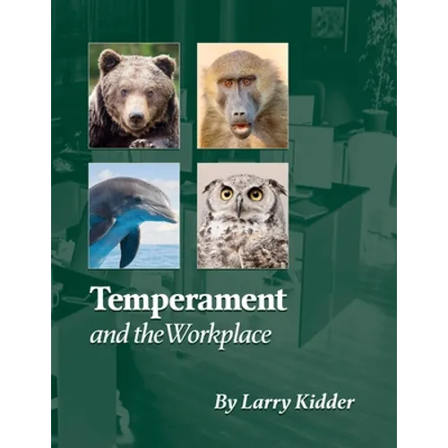 Temperament and the Workplace: Applying Temperament to Successful Workplaces - Paperback