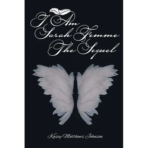 I am Sarah Femme: The Sequel - Paperback