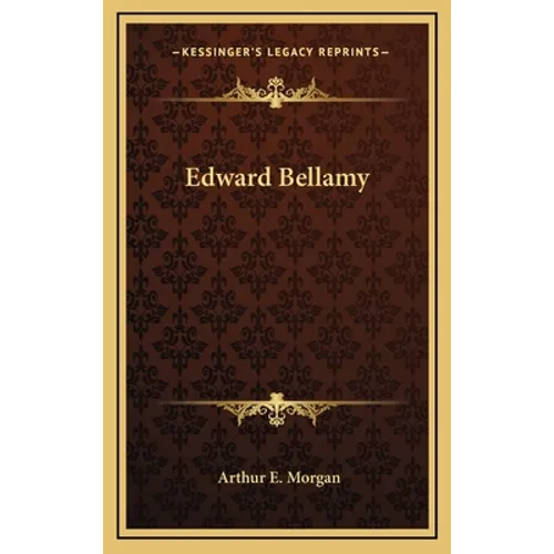 Edward Bellamy - Hardcover