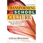Transforming School Culture: How to Overcome Staff Division (Leading the Four Types of Teachers and Creating a Positive School Culture) - Paperback