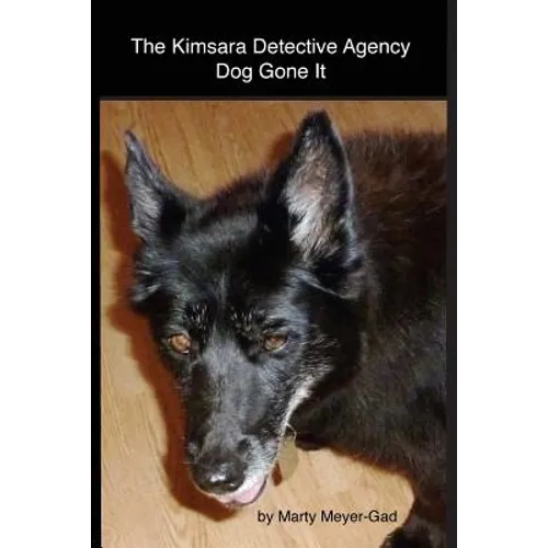Kimsara Detective Agency: Dog Gone It. - Paperback