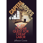 Capital Moves: Rca's Seventy-Year Quest for Cheap Labor - Hardcover
