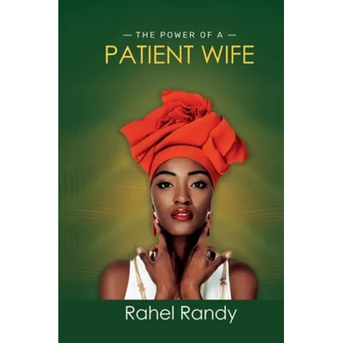 The Power of A Patient Wife - Paperback