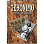 Geronimo: the Life of the Famous Apache Warrior in His Own Words - Hardcover