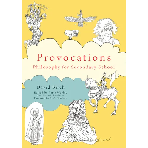 The Philosophy Foundation Provocations: Philosophy for Secondary School - Paperback