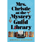 Mrs. Christie at the Mystery Guild Library - Hardcover