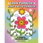 Grow Through What You Go Through: A Mindful Coloring Book - Paperback