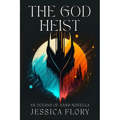 The God Heist: An Oceans of Sand Novella - Paperback