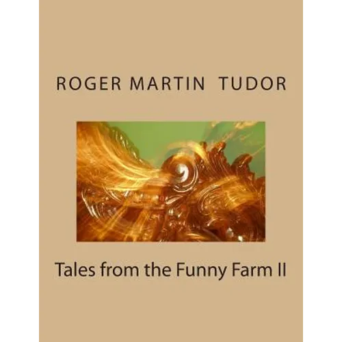 Tales from the Funny Farm II - Paperback