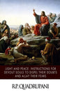 Light and Peace: Instructions for Devout Souls to Dispel Their Doubts and Allay Their Fears - Paperback