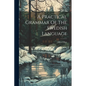 A Practical Grammar Of The Swedish Language - Paperback