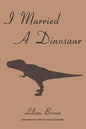 I Married A Dinosaur - Paperback
