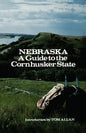 Nebraska: A Guide to the Cornhusker State - Paperback