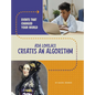 ADA Lovelace Creates an Algorithm - Hardcover