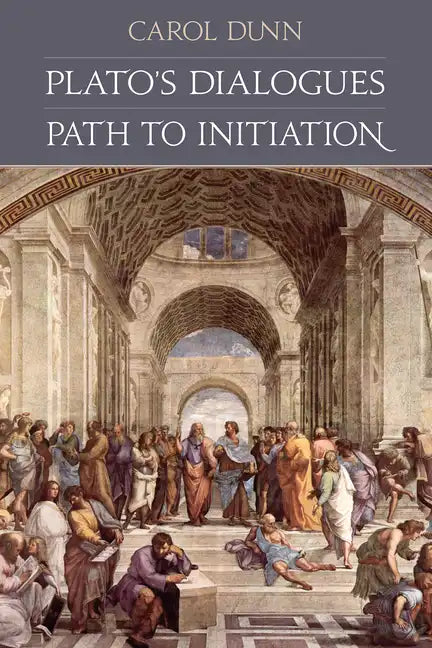Plato's Dialogues: Path to Initiation - Paperback