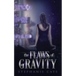 The Flaws of Gravity: A fast-paced fae urban fantasy - Paperback
