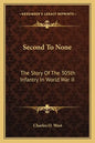 Second to None: The Story of the 305th Infantry in World War II - Paperback