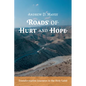 Roads of Hurt and Hope: Transformative Journeys in the Holy Land - Paperback