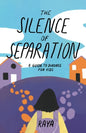 The Silence of Separation - Paperback