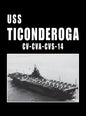 USS Ticonderoga - CV Cva CVS 14 - Hardcover