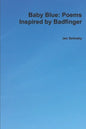 Baby Blue: Poems Inspired by Badfinger - Paperback
