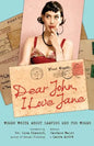 Dear John, I Love Jane: Women Write about Leaving Men for Women - Paperback