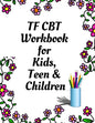 TF CBT Workbook for Kids, Teen and Children: Your Guide to Free From Frightening, Obsessive or Compulsive Behavior, Help Children Overcome Anxiety, Fe - Paperback