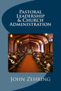 Pastoral Leadership and Church Administration - Paperback