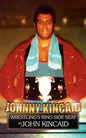 Johnny Kincaid: Wrestling's Ring Side Seat - Paperback