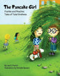 The Pancake Girl: A story about the harm caused by bullying and the healing power of empathy and friendship. - Paperback