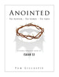Anointed: To Suffer, To Serve, To Save: A Flexible Inductive Study of Isaiah 53 - Paperback