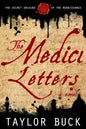 The Medici Letters: The Secret Origins of the Renaissance - Paperback