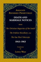 Associate Reformed Presbyterian Death and Marriage Notices from The Christian Magazine of the South, The Erskine Miscellany, and The Due West Telescop - Paperback