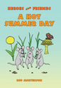 A Hot Summer Day - Hardcover