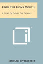 From the Lion's Mouth: A Story of Daniel the Prophet - Paperback