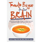 Tomato Bisque for the Brain: A Book of Psychological Wisdom and Empowerment, Inspirational Quotes, and Positive Affirmations - Paperback