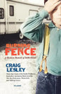 Burning Fence: A Western Memoir of Fatherhood - Paperback