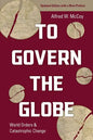 To Govern the Globe: World Orders and Catastrophic Change - Paperback