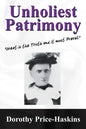 Unholiest Patrimony: Great Is the Truth and It Must Prevail ...' - Paperback