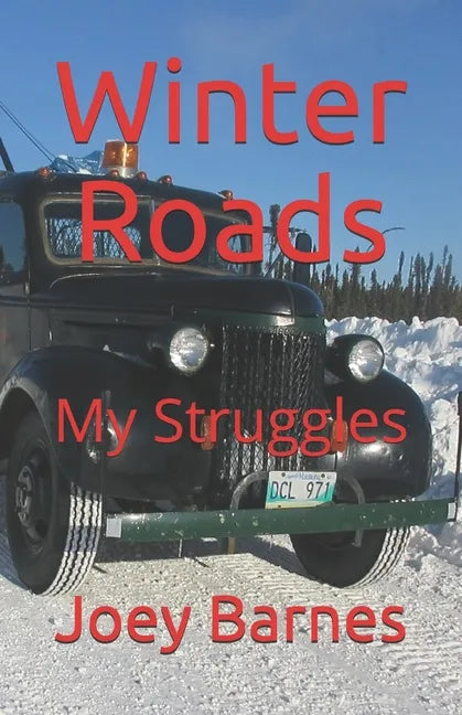 Winter Roads: My Struggles - Paperback