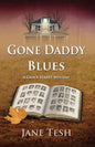 Gone Daddy Blues: A Grace Street Mystery - Paperback