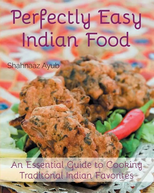 Perfectly Easy Indian Food - Paperback